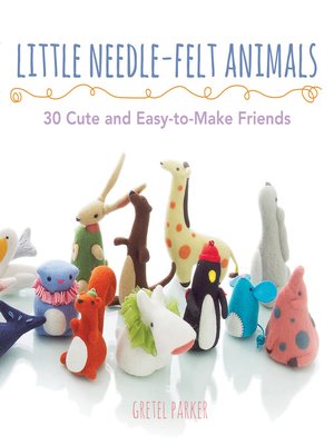 cover image of Little Needle-felt Animals